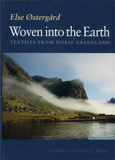Woven Into The Earth By Else Ostergaard