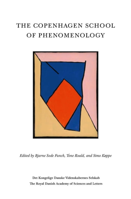 Copenhagen School Of Phenomenology By Bjarne Sode Funch
