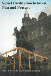 Soviet Civilization Between Past & Prese