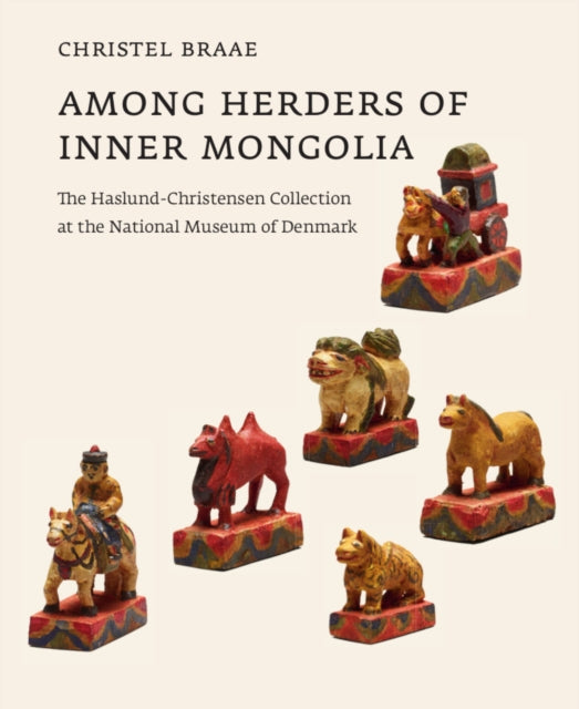 Among Herders Of Inner Mongolia By Christel Braae