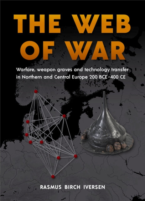 The Web Of War Warfare Weapon Graves A