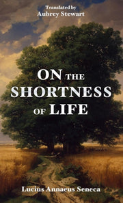 On The Shortness Of Life