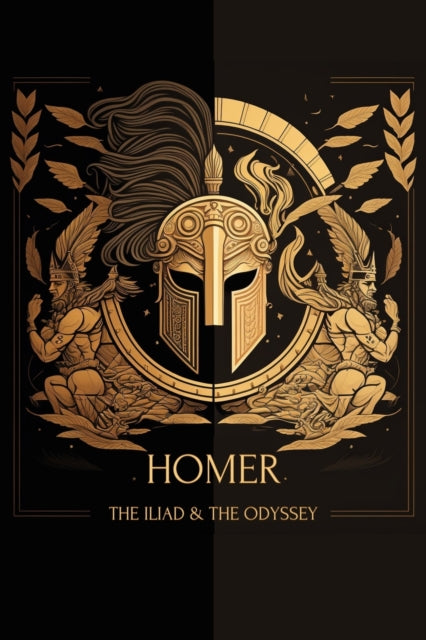 The Iliad   The Odyssey
