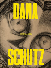 Dana Schutz Between Us Pb