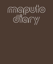 Maputo Diary