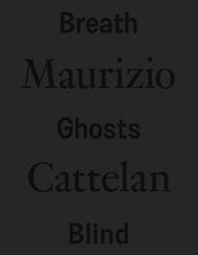 Maurizio Cattelan