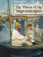 Places Of The Impressionists By Villani, Giorgio