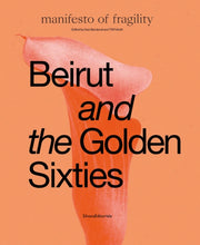 Beirut And The Golden Sixties