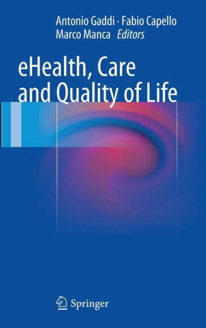 Ehealth, Care And Quality Of Life By Gaddi, Antonio