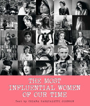 Most Influential Women Of Our Time By Johnson, Chiara Pasq