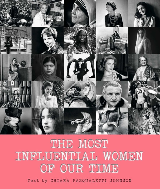 Most Influential Women Of Our Time