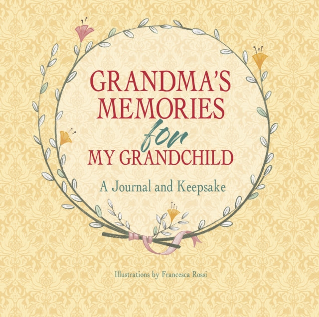 Grandmas Memories For My Grandchild By Rossi, Francesca