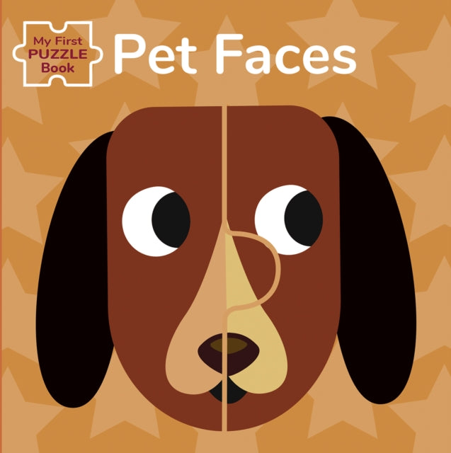 Pet Faces My First Jigsaw Book