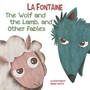 Wolf & The Lamb & Other Fables The