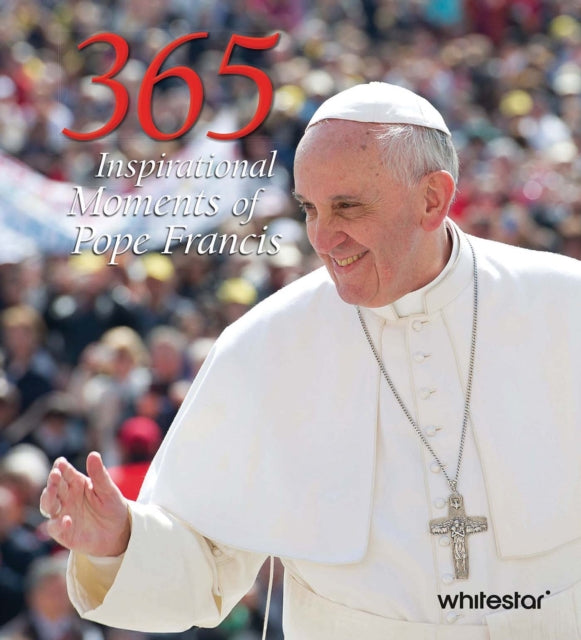 365 Inspirational Moments/pope Francis