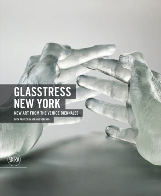 Glasstress New York New Art From The V By Edited By Emily Lign
