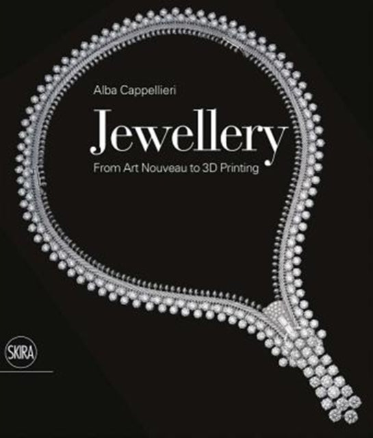 Jewellery From Art Nouveau To 3d Printin By Cappelieri, Alba