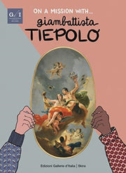 On A Mission With Giambattista Tiepolo