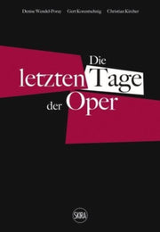 Die Letzten Tage Der Oper German Editi