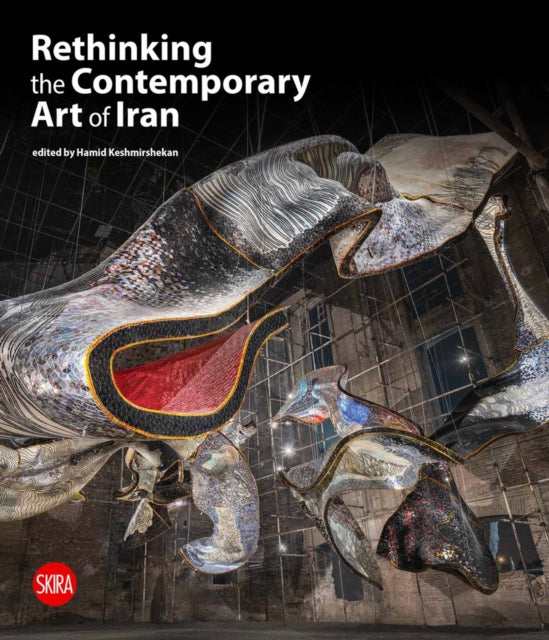Rethinking The Contemporary Art Of Iran