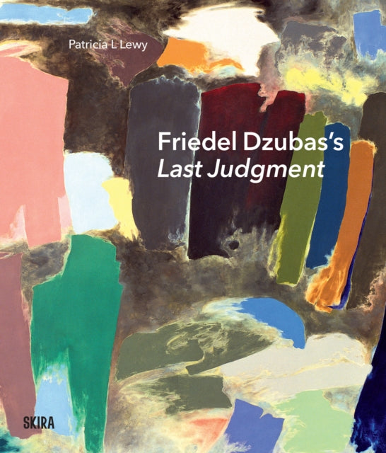 Friedel Dzubas S Last Judgment A Mast