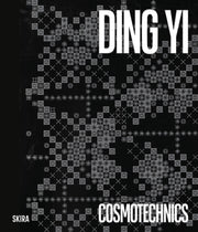 Cosmotechnics Ding Yi As A Planetary C By Alfredo Cramerotti A