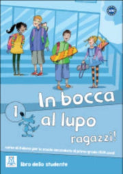 In Bocca Al Lupo Ragazzi Libro 1