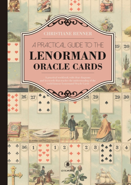 Practical Guide To The Lenormand Oracle By Renner,christiane