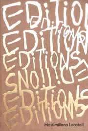 Massimiliano Locatelli Editions By Mousse Publishing