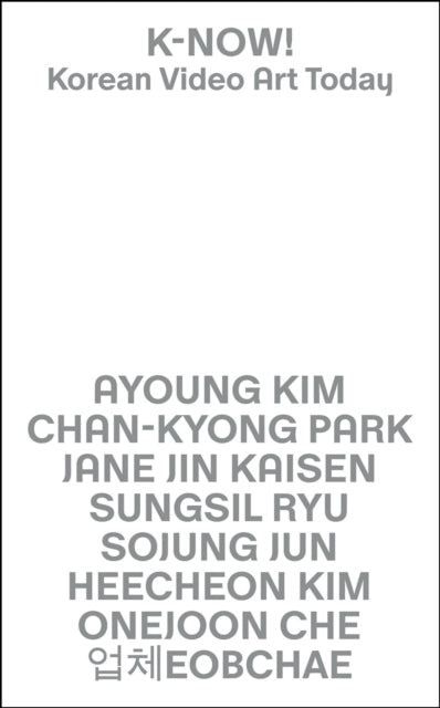 K-now Korean Video Art Today