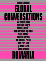 Global Conversations Romania By Charles Moore