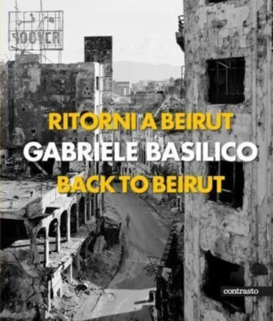 Gabriele Basilico Back To Beirut By Basilico, Gabriele
