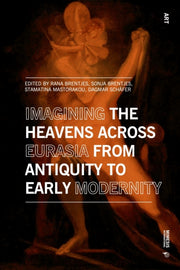 Imagining The Heavens Across Eurasia Fro