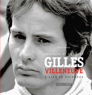 Gilles Villeneuve A Life In Pictures By Donnini, Mario