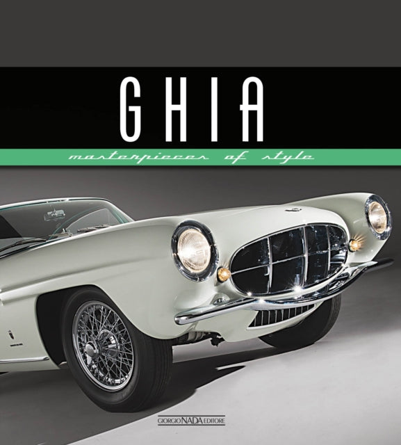 Ghia Masterpieces Of Style By Greggio, Luciano (ed
