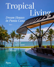 Tropical Living Dream Houses/punta Cana By Abascal, Naty