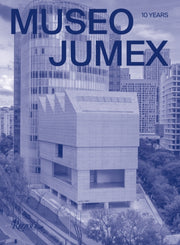 Museo Jumex 10 Years