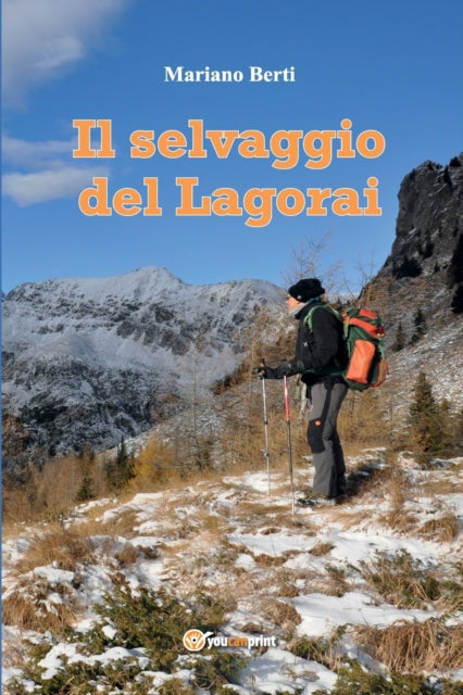 Il Selvaggio Del Lagorai