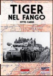 Tiger Nel Fango: La Vita E I Combattimen