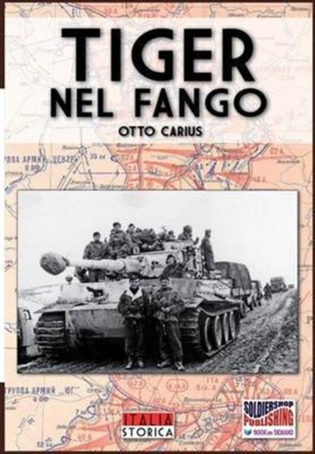 Tiger Nel Fango: La Vita E I Combattimen