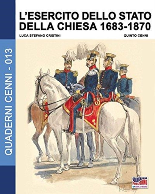 L'esercito Dello Stato Della Chiesa 1683