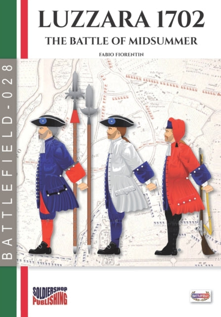 Luzzara 1702: The Battle Of Midsummer