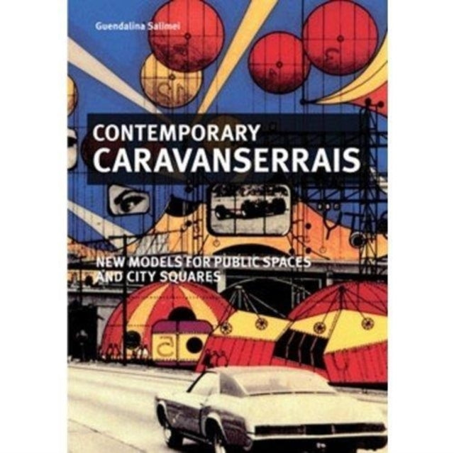 Contemporary Caravanerias