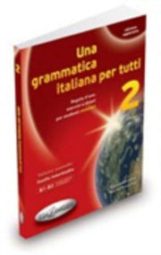 Una Grammatica Italiana Per Tutti Libro