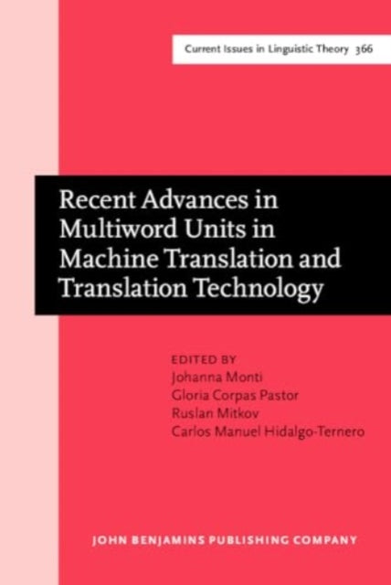 Recent Advances In Multiword Units In Ma