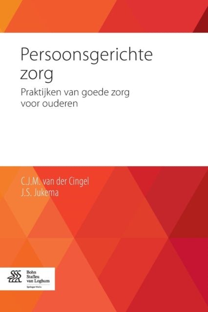 Persoonsgerichte Zorg : Praktijken Van G