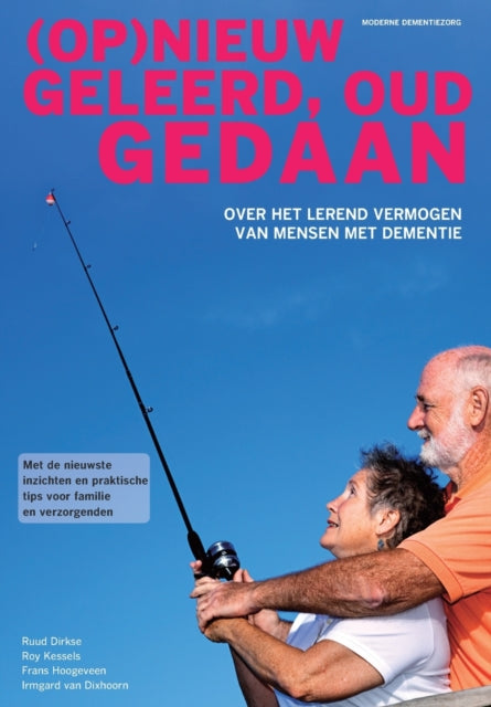 (op)nieuw Geleerd, Oud Gedaan : Over Het
