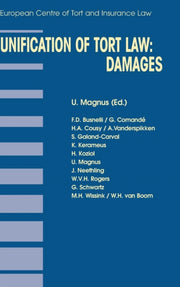 Unification Of Tort Law: Damages By Magnus, Ulrich