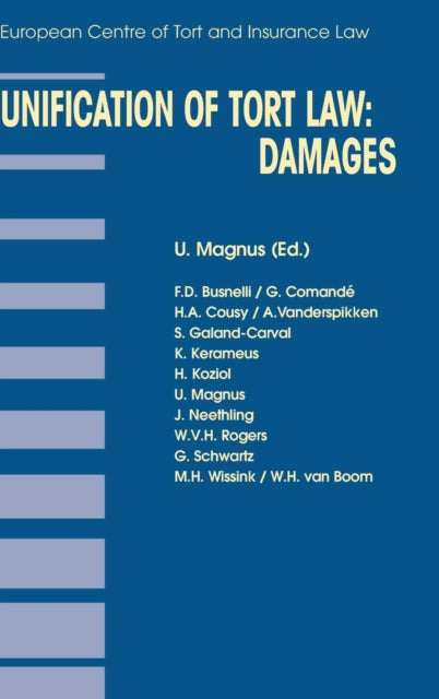 Unification Of Tort Law: Damages By Magnus, Ulrich
