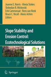 Slope Stability And Erosion Control: Eco By Norris, Joanne E.